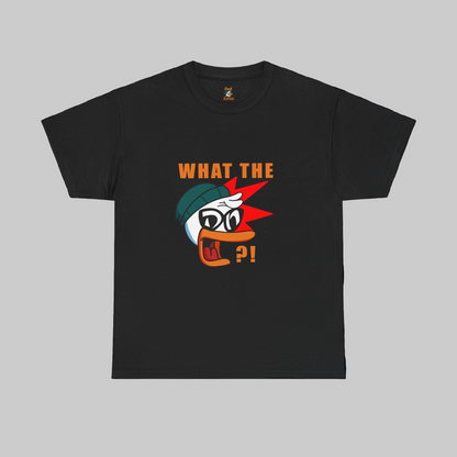 What the Duck Unisex T-Shirt - Loud. Bold. What the Duck